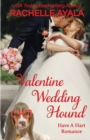 Valentine Wedding Hound : The Hart Family - Book