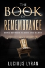 The Book Of Remembrance : Bond Between Heaven And Earth - Book