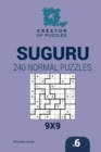 Creator of puzzles - Suguru 240 Normal Puzzles 9x9 (Volume 6) - Book