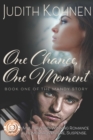 One Chance, One Moment : Book One - The Mandy Story - Book