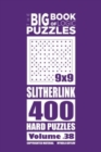 The Big Book of Logic Puzzles - Slitherlink 400 Hard (Volume 38) - Book