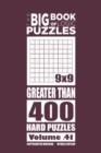 The Big Book of Logic Puzzles - Greater Than 400 Hard (Volume 41) - Book