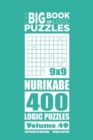 The Big Book of Logic Puzzles - Nurikabe 400 Logic (Volume 49) - Book