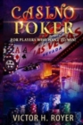 Casino Poker : For Players Who Want to WIN ! - Book