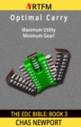 The EDC Bible : 3 Optimal Carry: Maximum Utility, Minimum Gear! - Book