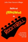 Archivos legendarios del rock : Las anecdotas rockeras que han hecho historia 1950-1969 - Book