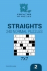 Creator of puzzles - Straights 240 Normal Puzzles 7x7 (Volume 2) - Book