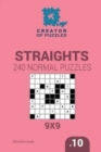 Creator of puzzles - Straights 240 Normal Puzzles 9x9 (Volume 10) - Book