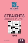 Creator of puzzles - Straights 240 Hard Puzzles 9x9 (Volume 11) - Book