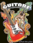 Guitars Coloring Book for Men : Men's Adult Coloring Book of Guitars and Other String Instruments for Relaxation, Meditation, and Stress Relief. - Book