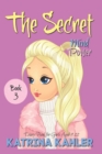 THE SECRET - Book 3 : Mind Power: (Diary Book for Girls Aged 9-12) - Book