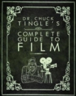 Dr. Chuck Tingle's Complete Guide To Film - Book
