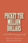 Pocket The Million Dollars : Its all about loving yourself - Book