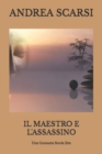 Il Maestro e l'Assassino : Una Consueta Storia Zen - Book