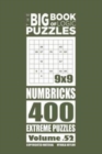 The Big Book of Logic Puzzles - Numbricks 400 Extreme (Volume 52) - Book