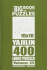 The Big Book of Logic Puzzles - Yajilin 400 Logic (Volume 55) - Book