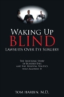 Waking Up Blind : Lawsuits over Eye Surgery - Book