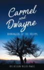 "Carmel" and "Dwayne" - Book