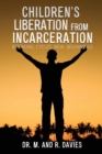 Children's Liberation from Incarceration - Book