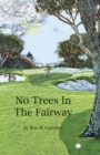 No Trees in the Fairway - Book