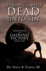 Reckon Yourself DEAD Unto Sin - Book
