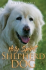 Holy Spirit Shepherd Dog - Book