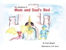 The Adventures of Mom and Dad's Bed - Book