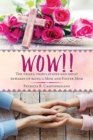 Wow!! the Trials, Tribulations and Great Rewards of Being a Mom and Foster Mom - Book