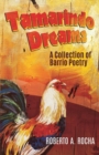Tamarindo Dreams : A Collection of Barrio Poetry - Book