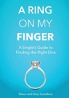 A Ring on My Finger : A Single's Guide to Finding the Right One - Book