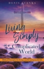 Living Simply in a Complicated World - Book