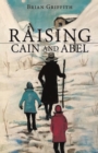Raising Cain and Abel - Book