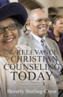 The Relevance of Christian Counseling Today - Book