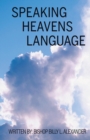 Speaking Heavens Language - Book