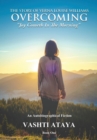 The Story of Verna Louise Williams OVERCOMING Joy Cometh In The Morning - Book