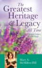 The Greatest Heritage & Legacy of All Time - Book