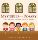Mysteries of the Rosary for Children and the Young at Heart - Book