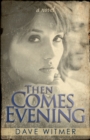Then Comes Evening - Book