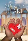 Wounded Heart : A Healing Manual for Survivors of Physical and Sexual Abuse. - Book