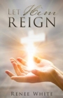 Let Him Reign - Book