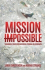 Mission Impossible : Diamonds of Truth for Successful Personal Relationships - Book