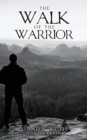 The Walk Of The Warrior - Book