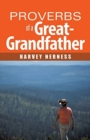 Proverbs of a Great-Grandfather - Book