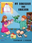 My Dinosaur and Unicorn : Bilingual (English/Urdu) - Book