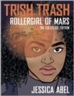 Trish Trash: Rollergirl of Mars Omnibus - Book