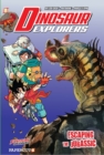 Dinosaur Explorers Vol. 6: "Escaping the Jurassic" - Book