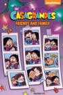 The Casagrandes Vol. 4 : Friends and Family - Book