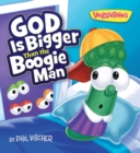 God Is Bigger Than the Boogie Man - Book