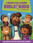 Laugh and Learn Bible for Kids : The Gospel in 52 Five-Minute Bible Stories - Book