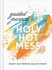 Holy Hot Mess Guided Journal - Book